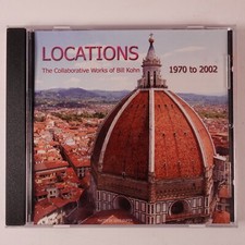 Œuvres Collaboratives De Bill Kohn CD Lieux 1970 À 2002