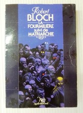 robert bloch la fourmiliere + matriarchie  editions neo 1983