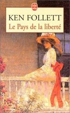 Le Pays de La Liberte by Follett, K.; Follett