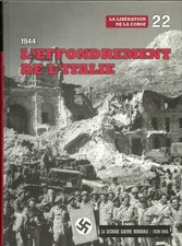 Guerre 39-45 "L'effondrement de l'Italie et la libération de la Corse" 1943-1944