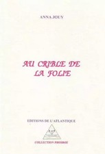 au crible de la folie, Anna