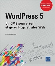 Wordpress 5: Un CMS pour