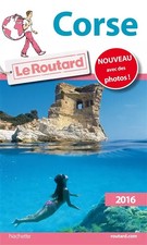 Guide du Routard Corse 2016, Collectif