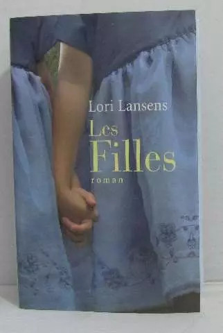Les filles lori lansens - filles,,