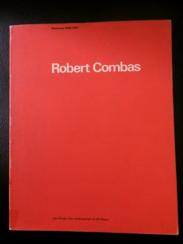 Combas robert catalogue - catalogue, 1987