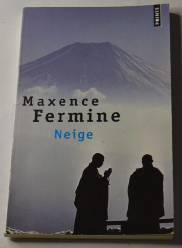 Neige maxence fermine roman - neige,