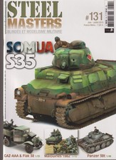 STEEL MASTERS N°131 SOMUA S35 / GAZ-AAA & FLAK 38 / FALKLANDS 1982 / PANZER 38T