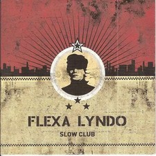 Slow Club, Flexa Lyndo