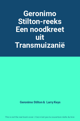 Geronimo stilton reeks een - stilton-reeks,