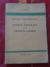 Notions Fondamentales de Chimie Générale et de Physico-Chimie A TIAN 1935 Masson