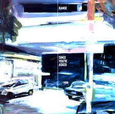 Kanoe - Since You've Asked LP