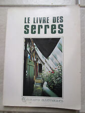 LE LIVRE DES SERRES DE JARDIN PETER CLEGG : JARDINAGE 1980 plans initiation