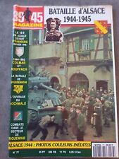 39 45 Magazine N°77 - Bataille d'Alsace - Colmar et Rouffach - Grussenheim