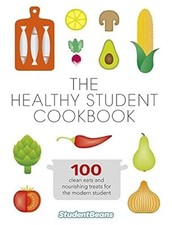 The Healthy Student Cookbook, studentbeans.com, Used; Good Book
