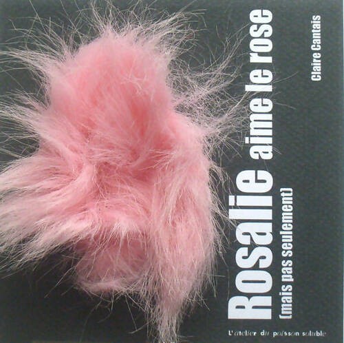 Rosalie aime rose - le, pas