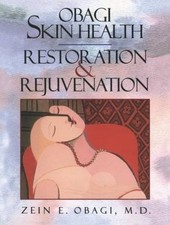 Obagi Skin Health Restoration and Rejuvenation by Obagi, Zein E. [Paperback]