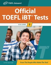 Official TOEFL iBT Tests Volume 1, Fifth Edition (Official TOEFL iBT Tests, ...