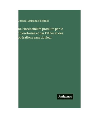 Insensibilité produite - de, l'insensibilité