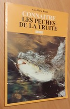 Les pêches de la truite - G.M. Renié - 64 p - 1995 - pêche toc lancer mouche