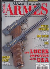 GAZETTE DES ARMES N°523 LUGER IMPOT USA / PM MADSEN / FUSIL OFF COLONIES 1779