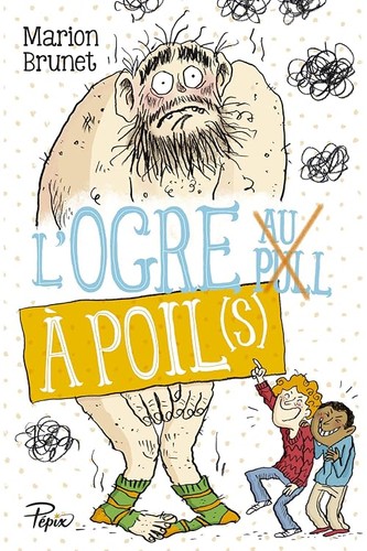 Ogre poil brunet - l'ogre,
