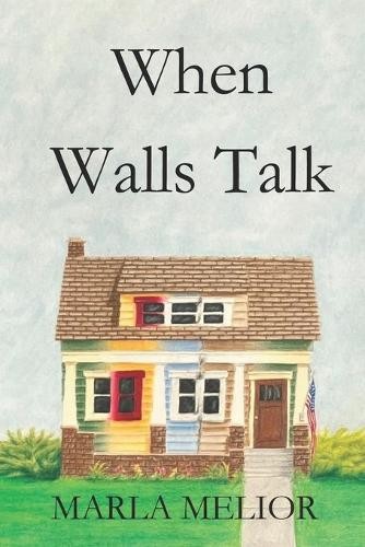 Marla melior when walls talk - marla,