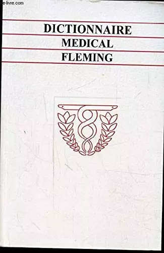 Dictionnaire medical fleming - dictionnaire,