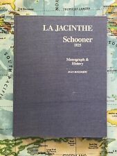 La Jacinthe Schooner 1825 Monograph & History Jean Boudriot, 1990