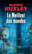 Le Meilleur des mondes - Huxley, Aldous