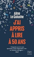 Jai appris à lire à 50 ans
