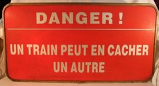 Panneau tôle SNCF "Danger, un train peut en cacher un autre", 37,5cm x 72,5cm