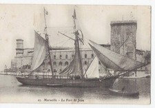 Old postcard 13 Marseille Le FORT ST JEAN built 12th century - schooner - written 1911