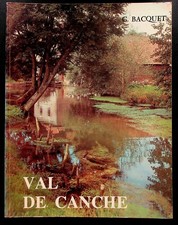 REGIONALISME PAS-DE-CALAIS  / VAL DE CANCHE - G. BACQUET -1982-
