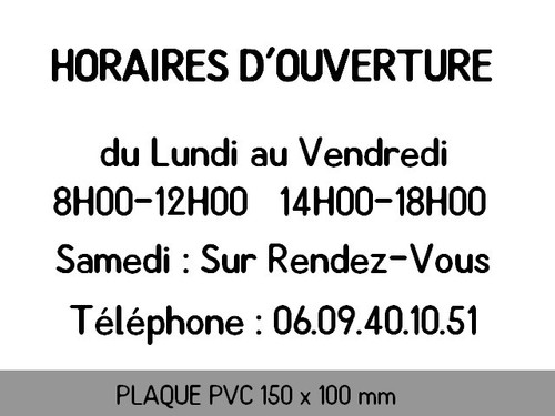 Plaque pvc horaires ouverture - plaque,