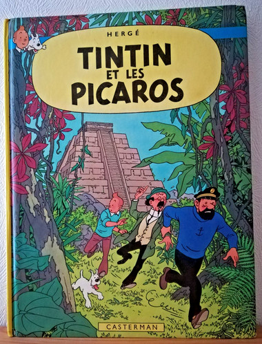 Tintin les picaros - tintin, et