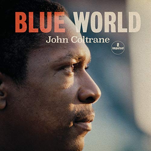 John coltrane blue world - -,