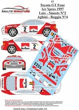 DECALS 1/43 REF 0081 TOYOTA GT FOUR  LOIX OU AGHINI  RALLYE YPRES 1997