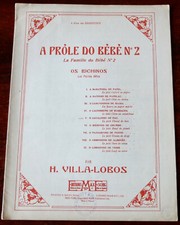 VILLA-LOBOS O CAVALINHO DE PAU PROLE DO BEBE NO.2 PIANO SHEET MUSIC 1927 FRANCE