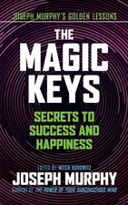 Joseph Murphy The Magic Keys