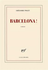Barcelona !, Grégoire Polet