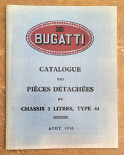 BUGATTI  type 44  chassis 3 litres / Catalogue des pièces détachées  aout 1930