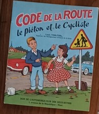 Cyclisme - ancien Livre Code de la Route piéton et Cycliste - année 1966