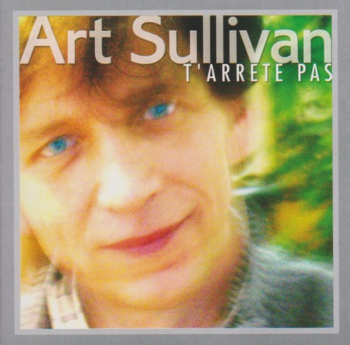Art sullivan t arrete - sullivan, t'arrete