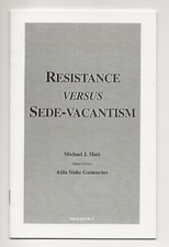 Resistance vs. Sede-Vacantism