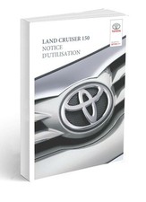 Toyota Land Cruiser 150 2013-2017 Notice d'Utilisation Français
