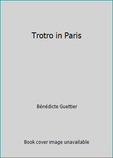 Trotro in Paris by Bénédicte Guettier