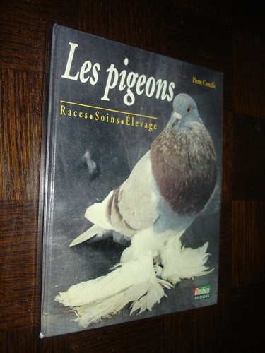 Les pigeons races soins - les,