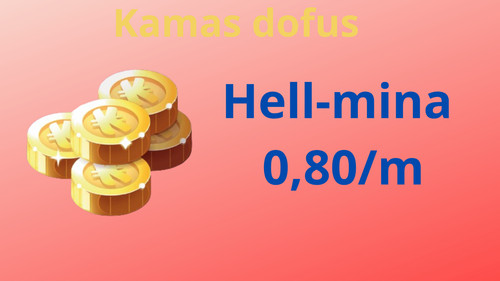 Dofus kamas hell mina - kamas, 0,80/m