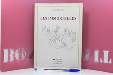 Pomme JOUFFROY - Les IMMORTELLES -  illustrations - 2005