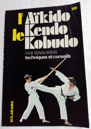 Aikido kendo le kobudo - le, kendo,